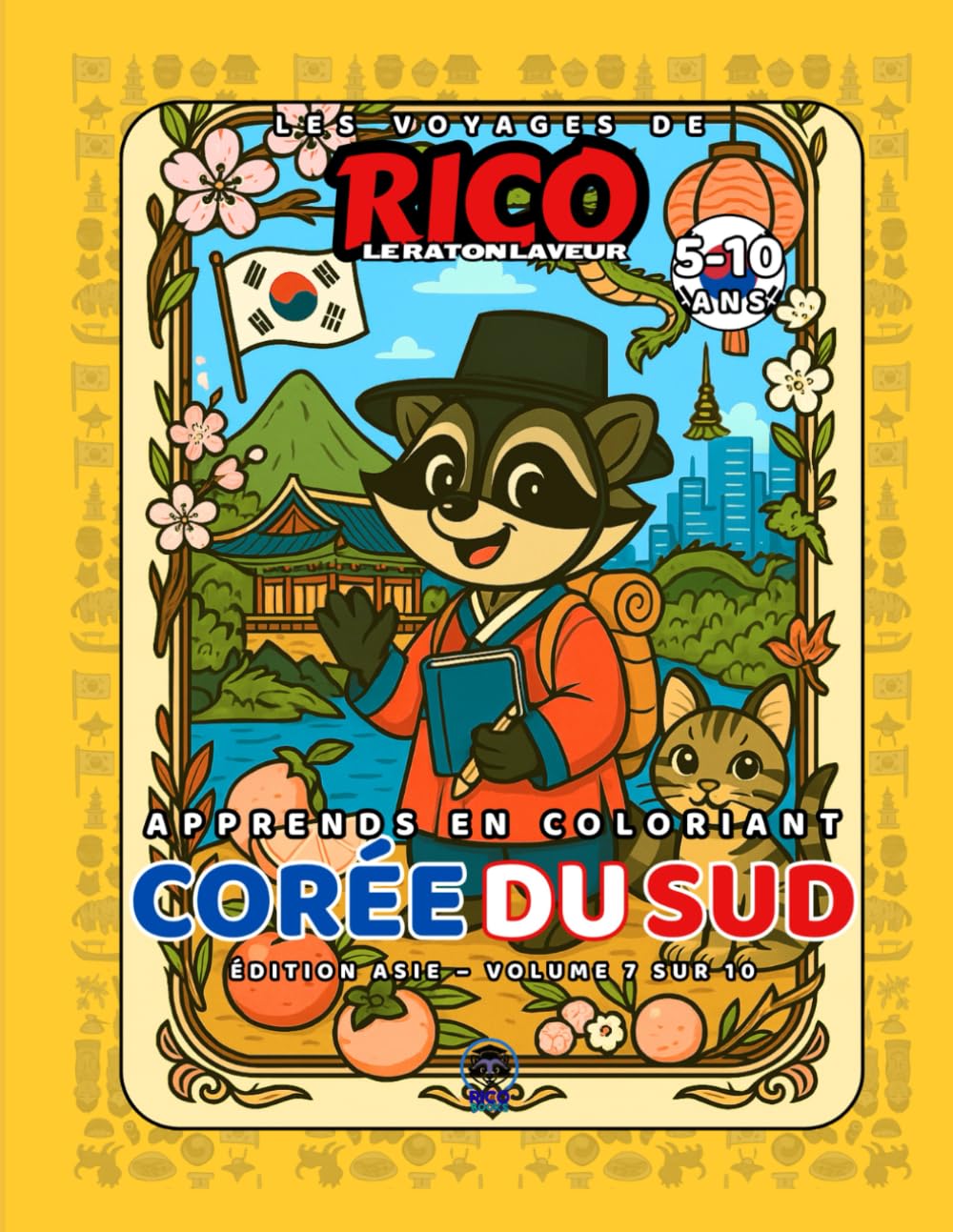 Corée du Sud – Livre de coloriage éducatif pour enfants (5–10 ans) | Les Voyages de Rico le Raton Laveur – Volume 7