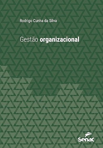 Gestão organizacional (Série Universitária)