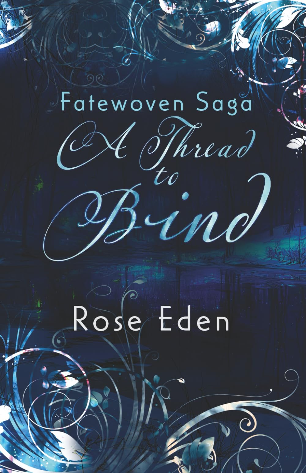 A Thread to Bind (The Fatewoven Saga)
