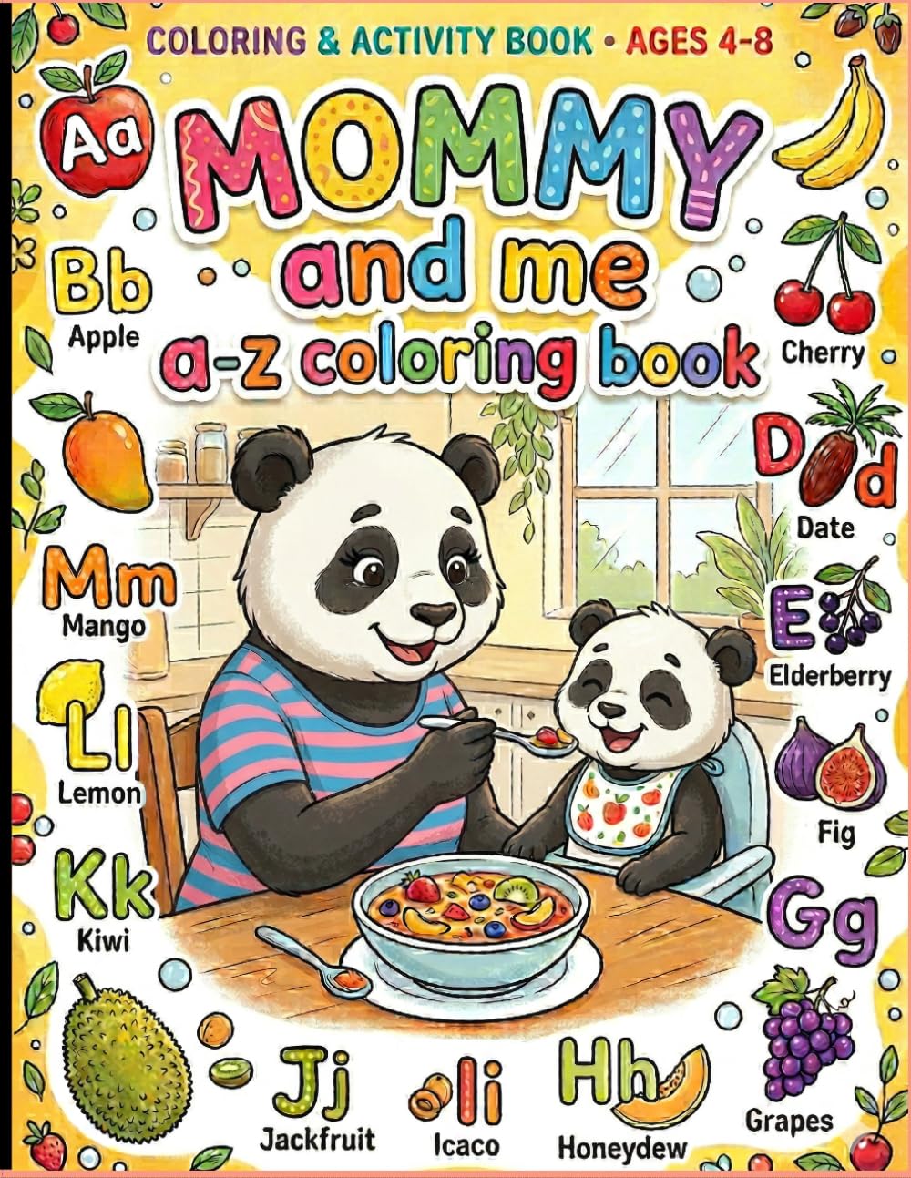 Mommy and me A-Z coloring book: Learn the ABCs Together with Cute, Fun & Easy Coloring Pages