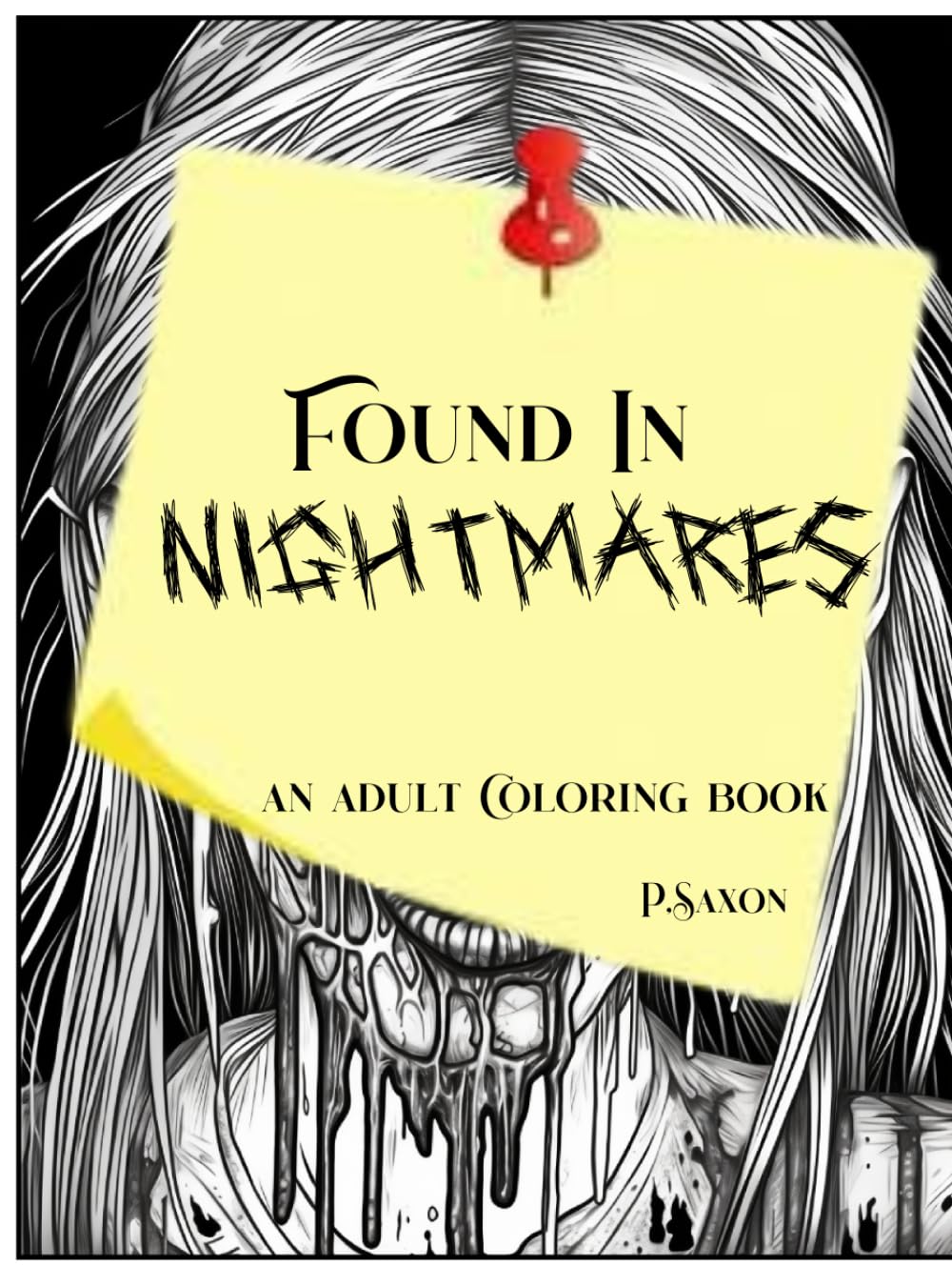 Found in Nightmares: Twisted and Terrifying (Horror)