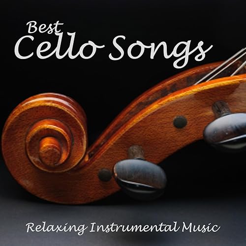 Best Cello Songs Relaxing Instrumental Music de Relaxing Instrumental