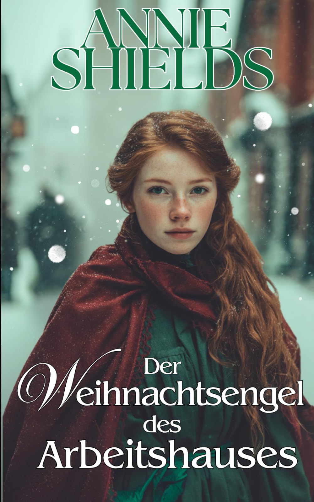 Der Weihnachtsengel des Arbeitshauses (Geschichten aus dem viktorianischen England)