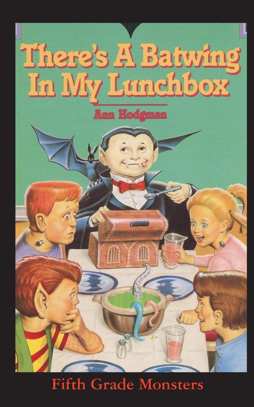 There's A Batwing In My Lunchbox: What Do Vampires Eat for Thanksgiving?: 4 (Fifth Grade Monster)