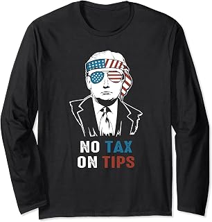 Vote Convicted Felon No Tax On Tips Long Sleeve T-Shirt