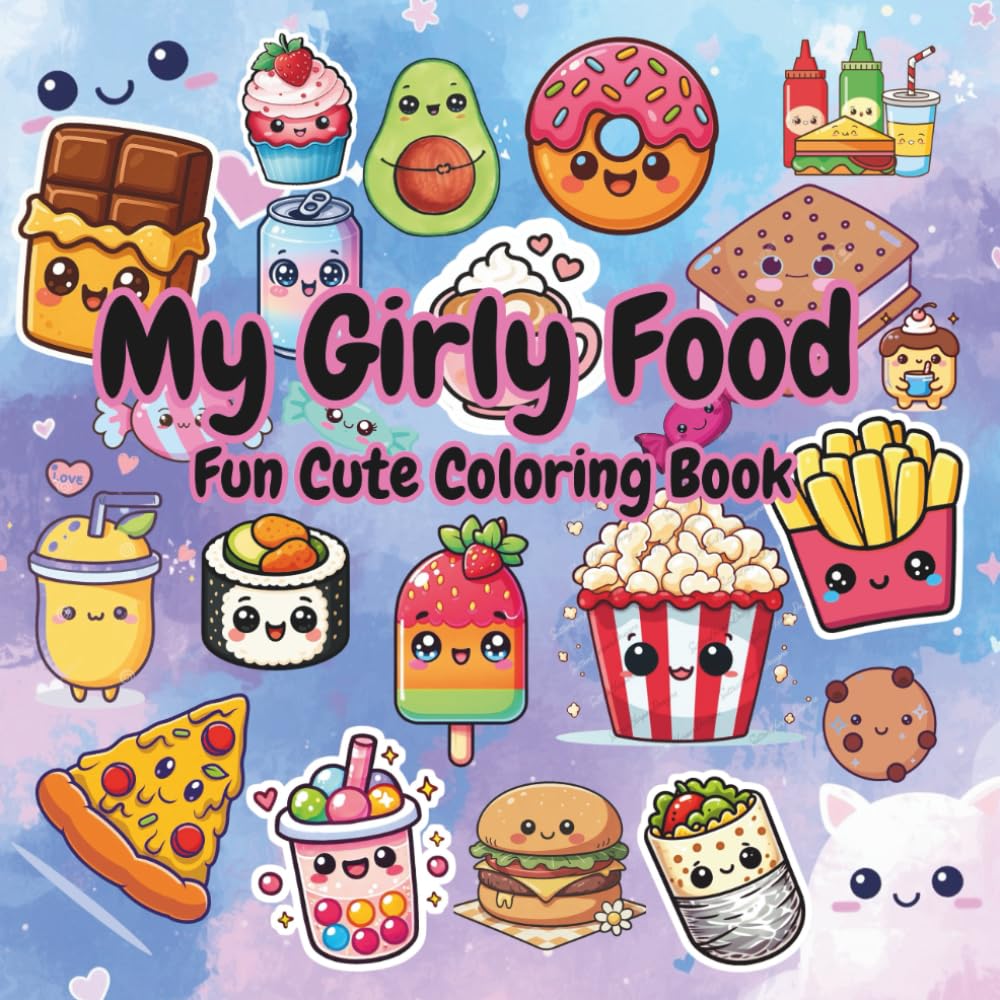 My Girly Food: Fun Cute Coloring Book