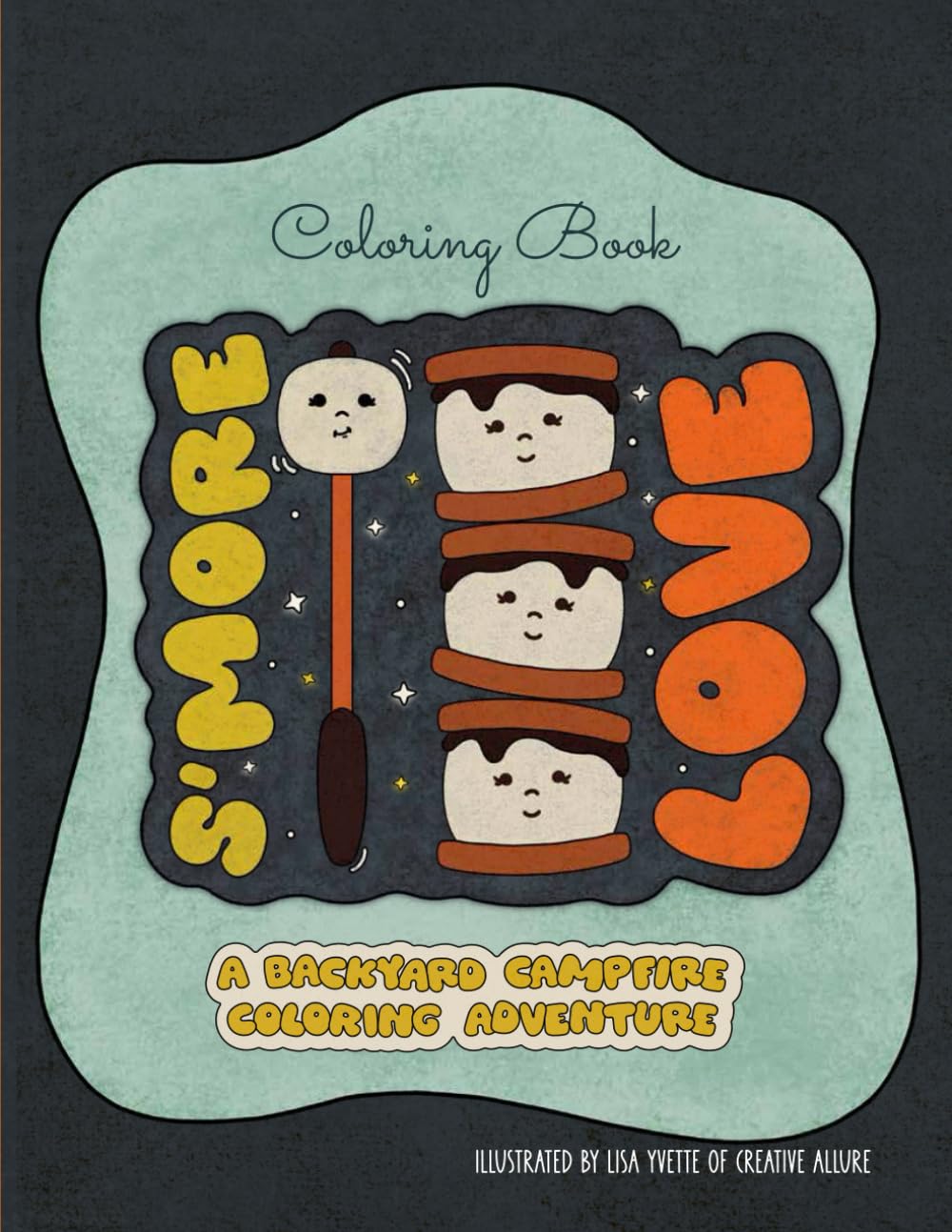 S'more Love: A Backyard Campfire Coloring Adventure