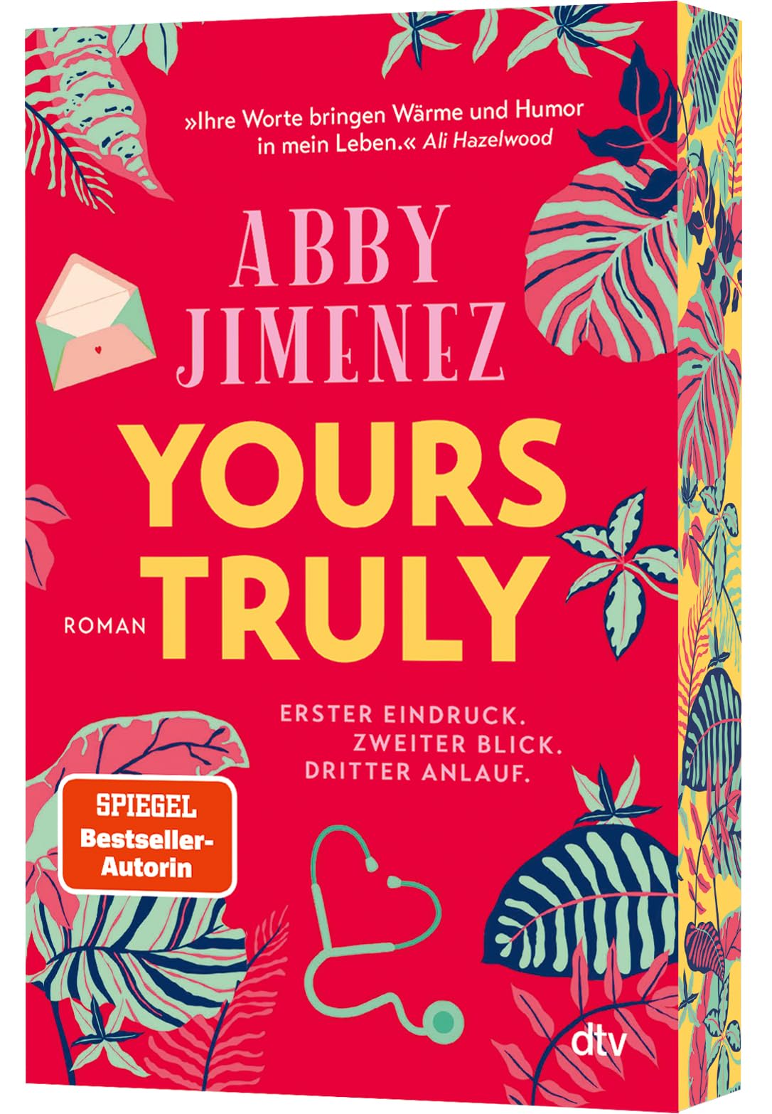 Yours Truly: Bestsellerautorin Abby Jimenez ist der neue Stern am Romance-Himmel | Limitierter Farbschnitt in der 1. Auflage
