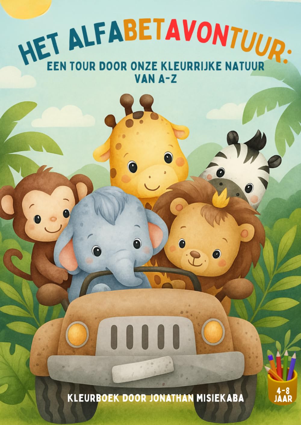 Het Alfabetavontuur: Een Tour Door Onze Kleurrijke Natuur: Ontdek en Kleur de Wonderen van de Natuur met het Alfabet Avontuur van A tot Z (The Alphabet Adventure)