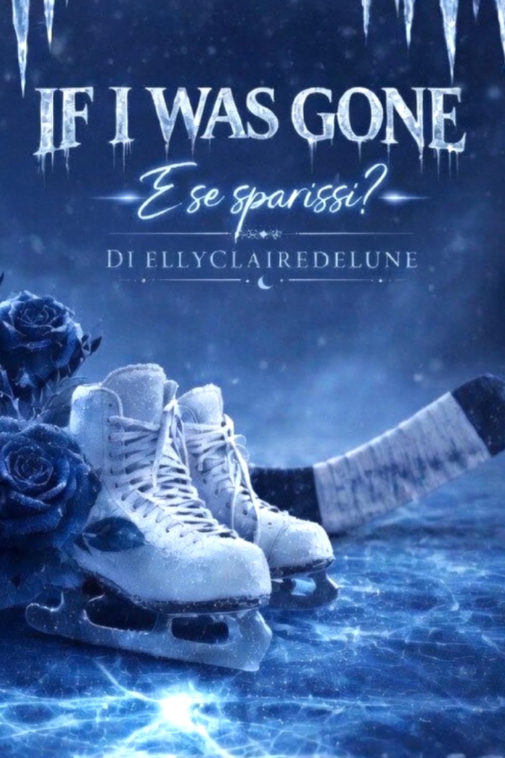 IF I WAS GONE: Parte-1 SPECIAL EDITION+