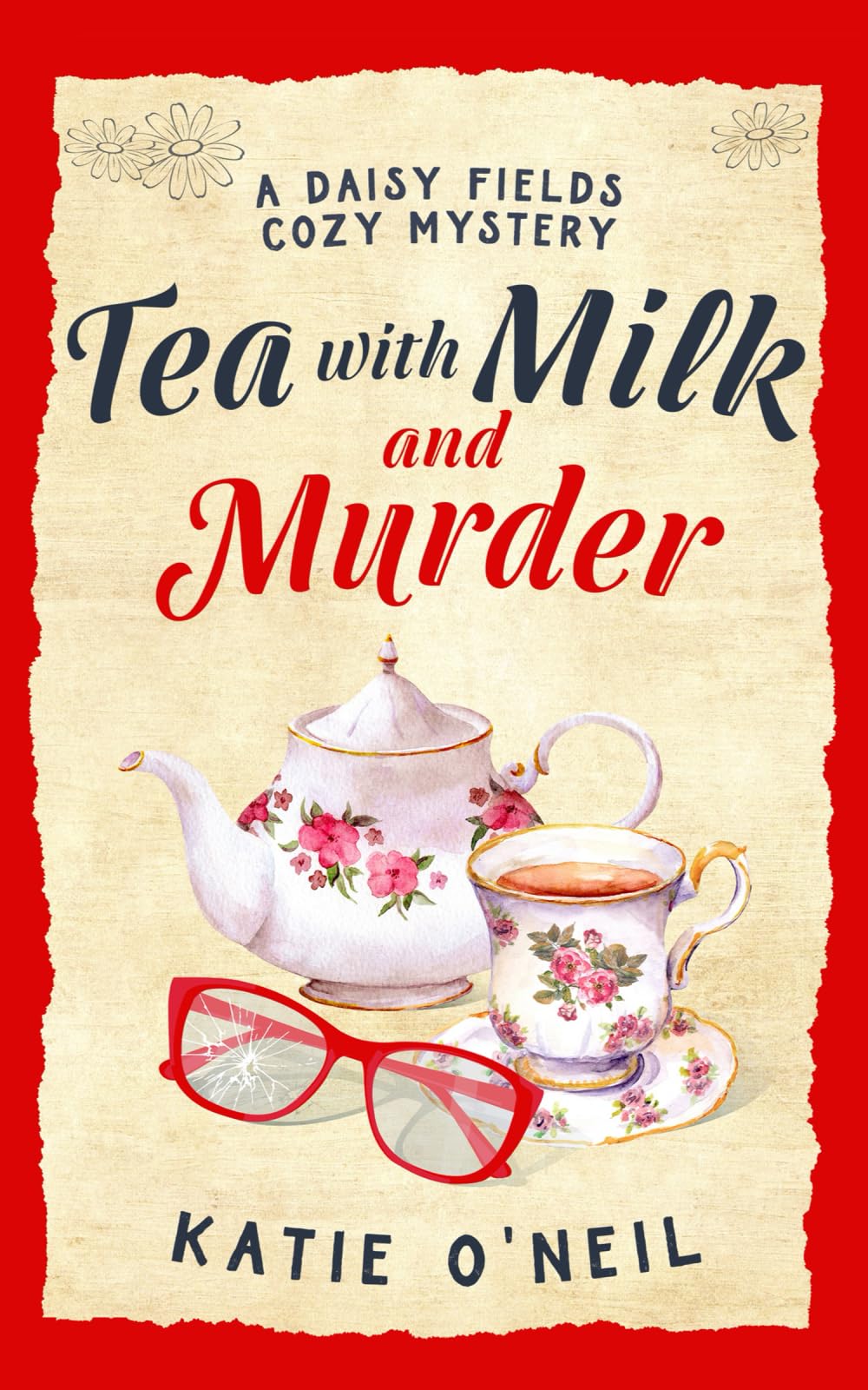 Tea with Milk and Murder: A Daisy Fields Mystery