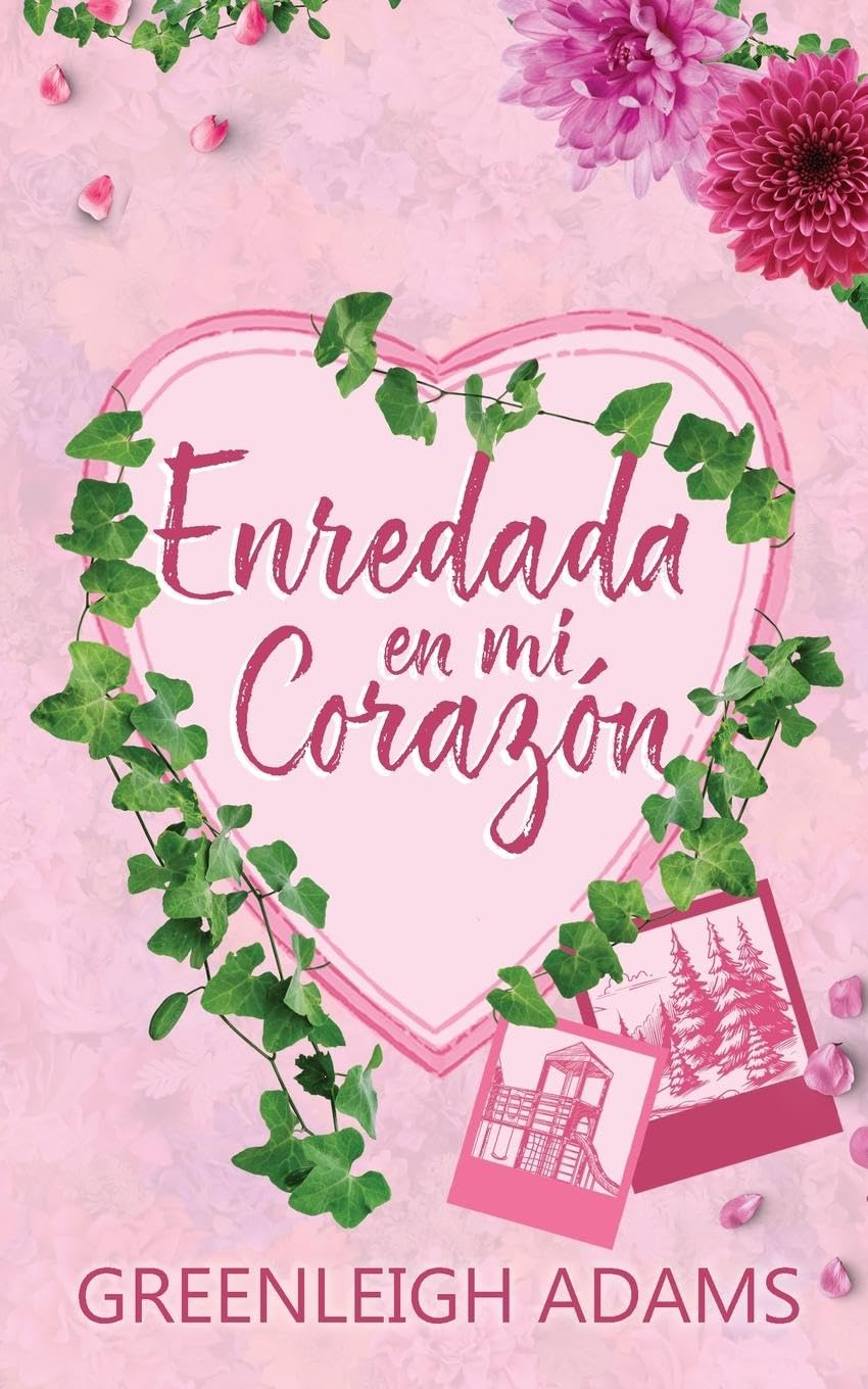 Enredada en Mi Corazón