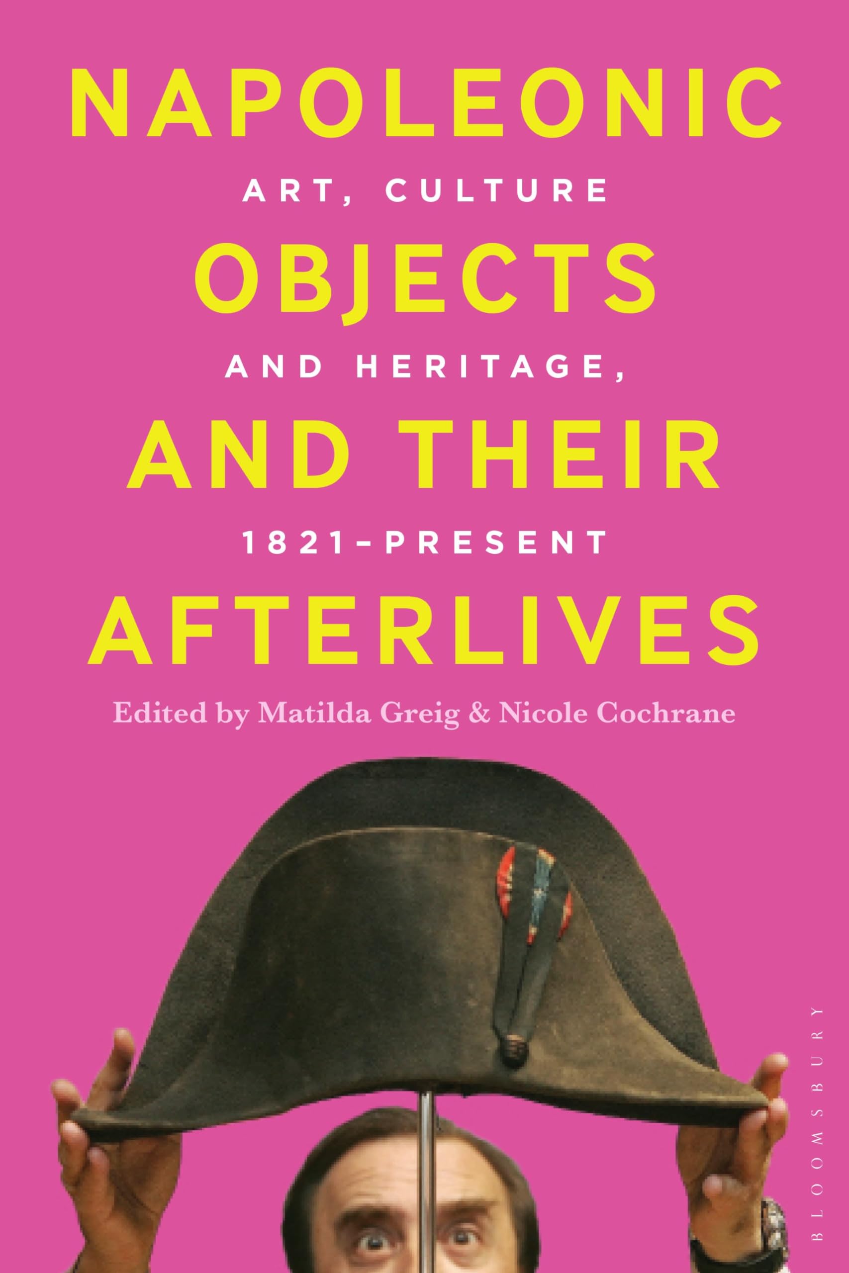 Napoleonic Objects art culture heritage 1821 present book english edition