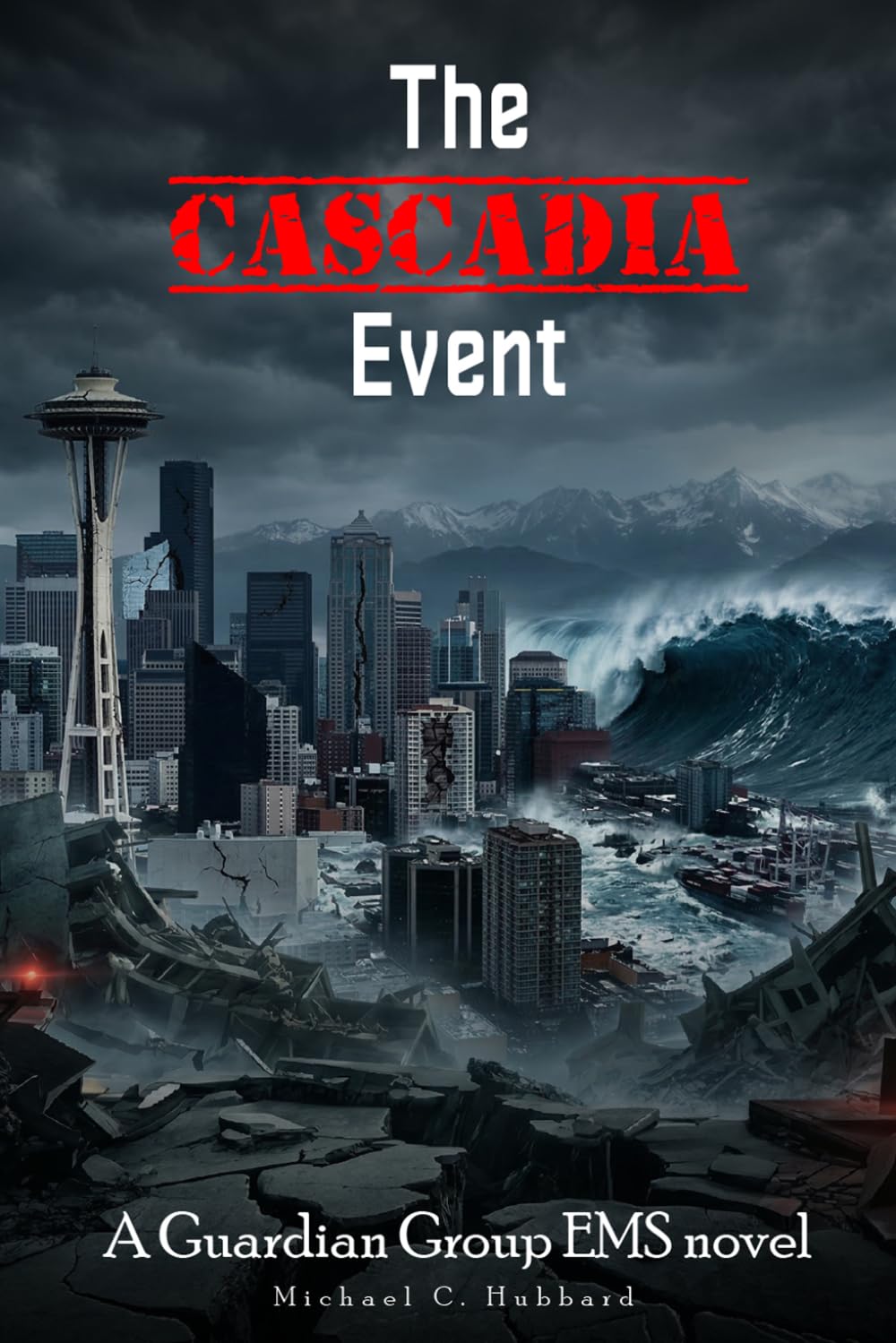 The Cascadia Event: Guardian Group EMS Novel