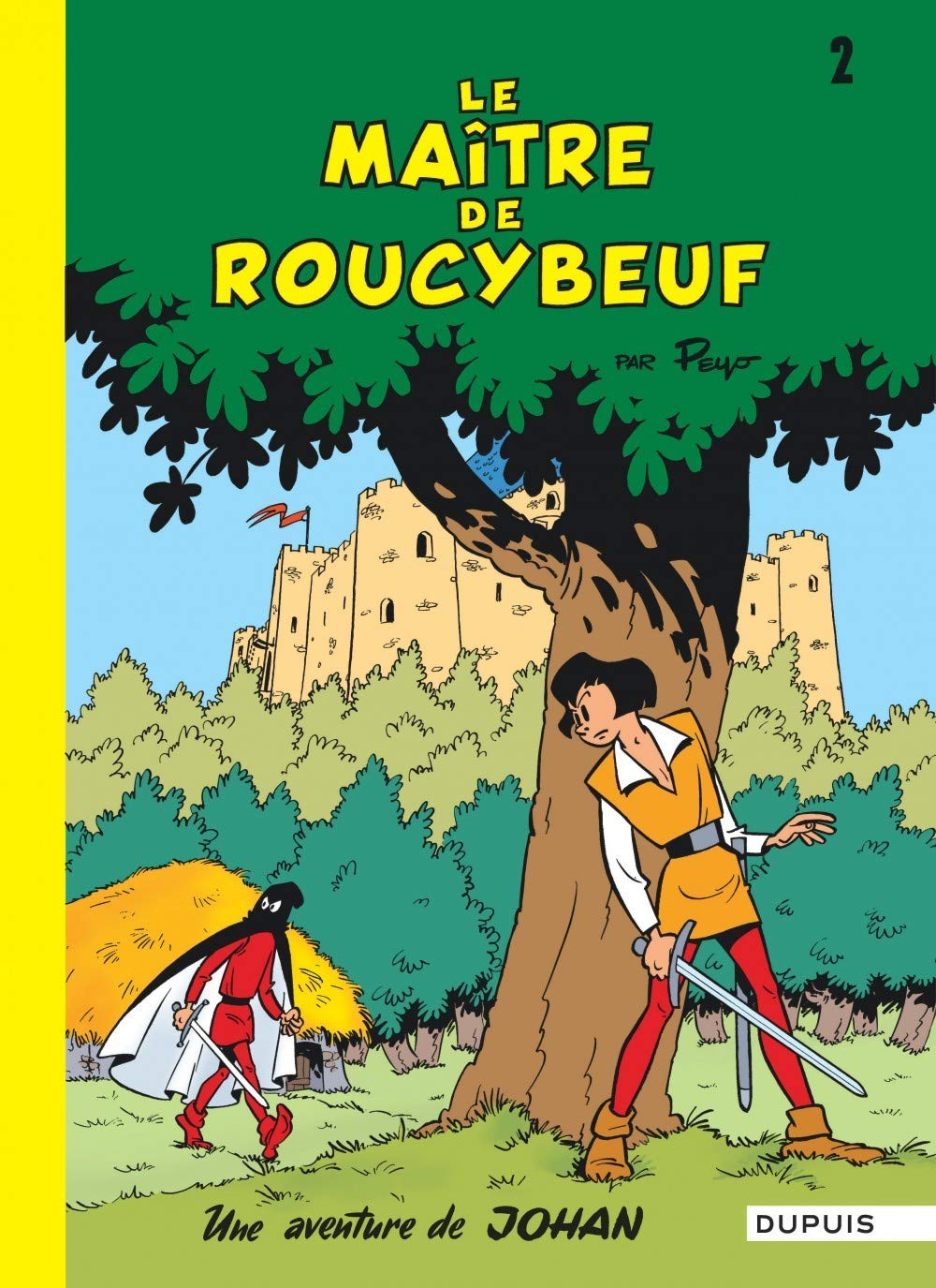 Johan et Pirlouit - Tome 2 - Le Maître de Roucybeuf