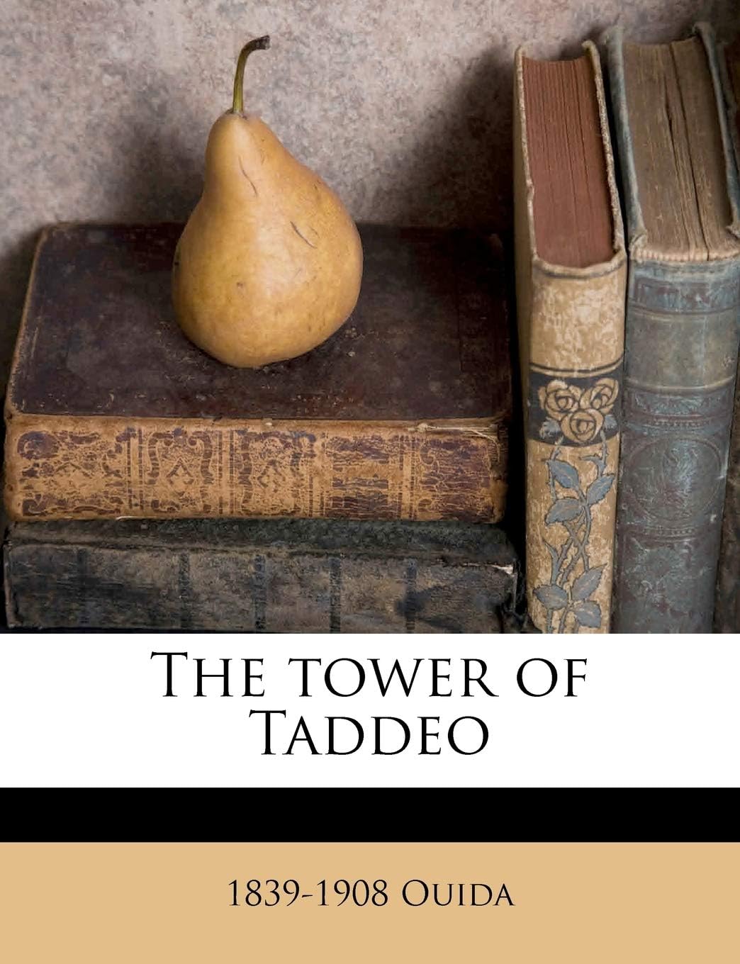 The Tower of Taddeo Volume 3