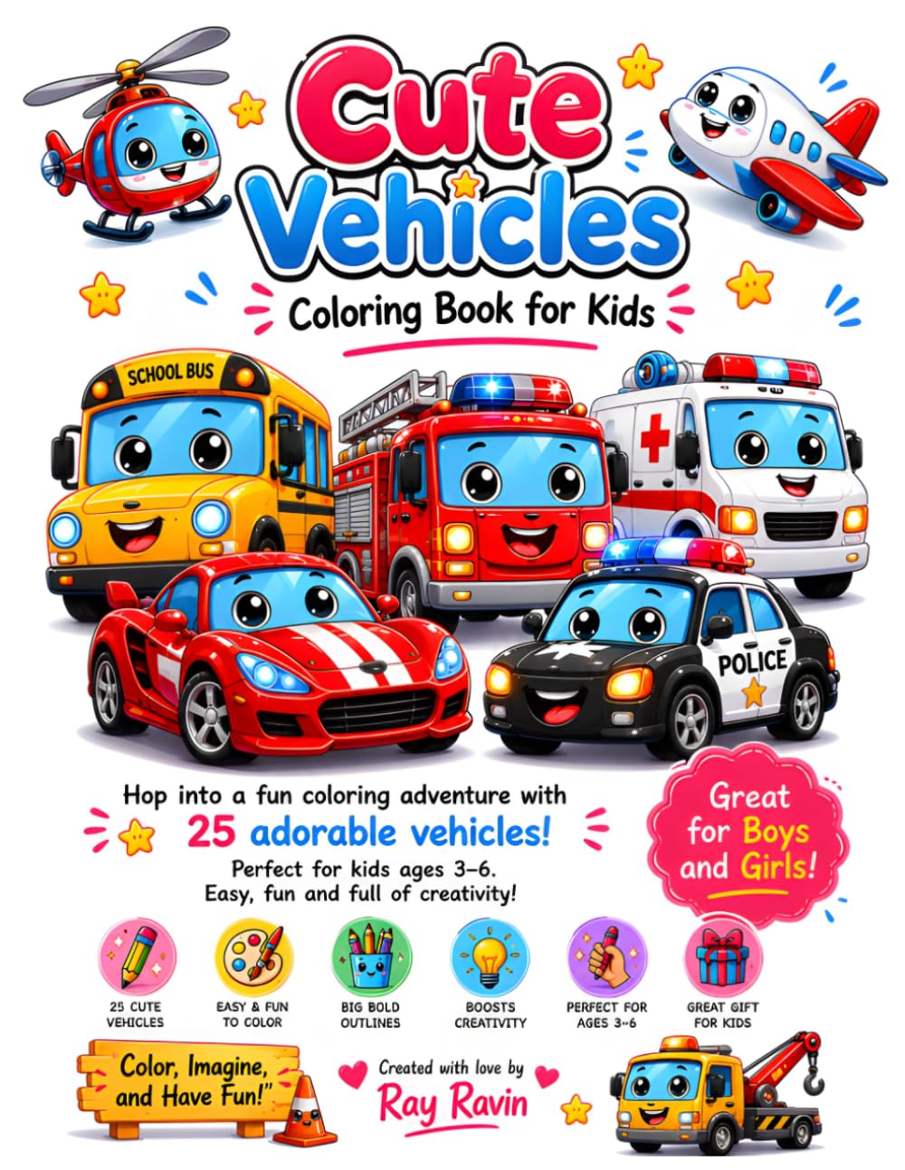 Cute Kawaii Vehicles Coloring Book for Kids Ages 3–6: Fun & Easy Cars, Trucks, Planes & Transportation Coloring Pages for Boys & Girls