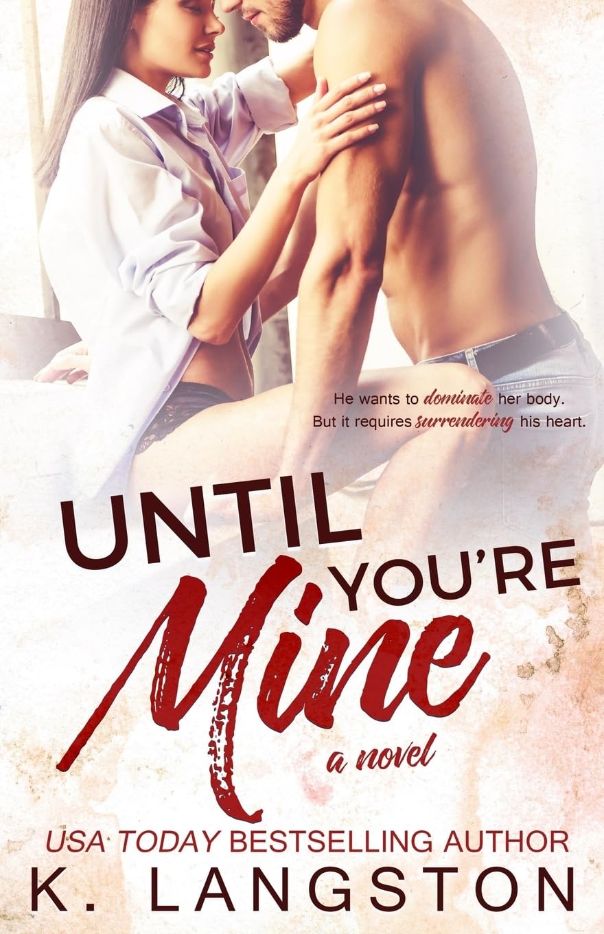 Until You're Mine: 2 (Mine Series)