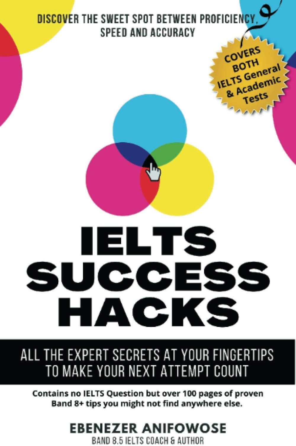 IELTS Success Hacks: All the expert secrets at your fingertips to make your next attempt count