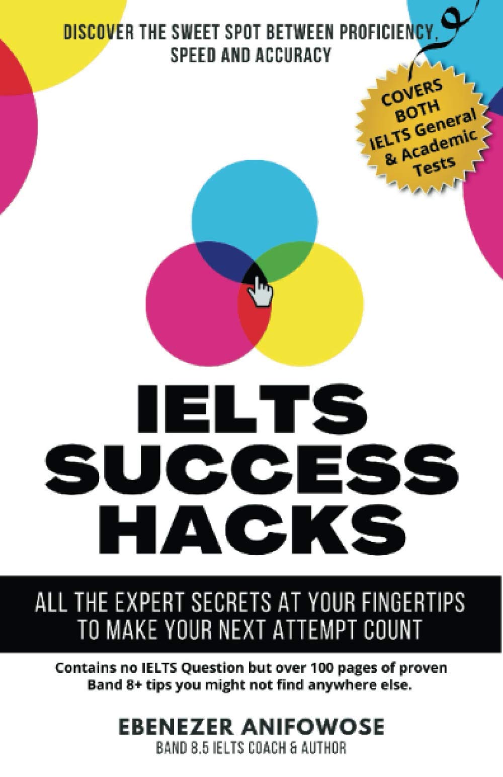 IELTS Success Hacks: All the expert secrets at your fingertips to make your next attempt count