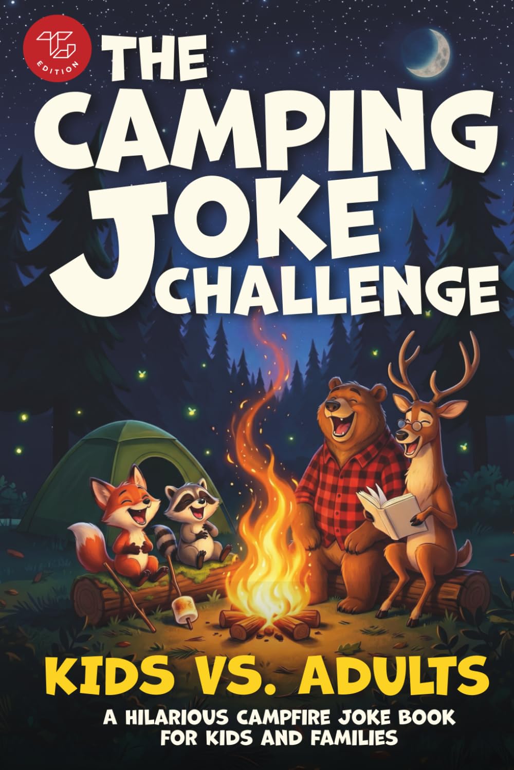 The Camping Joke Challenge - Kids vs. Adults: A Hilarious Campfire Joke Book for Kids and Families