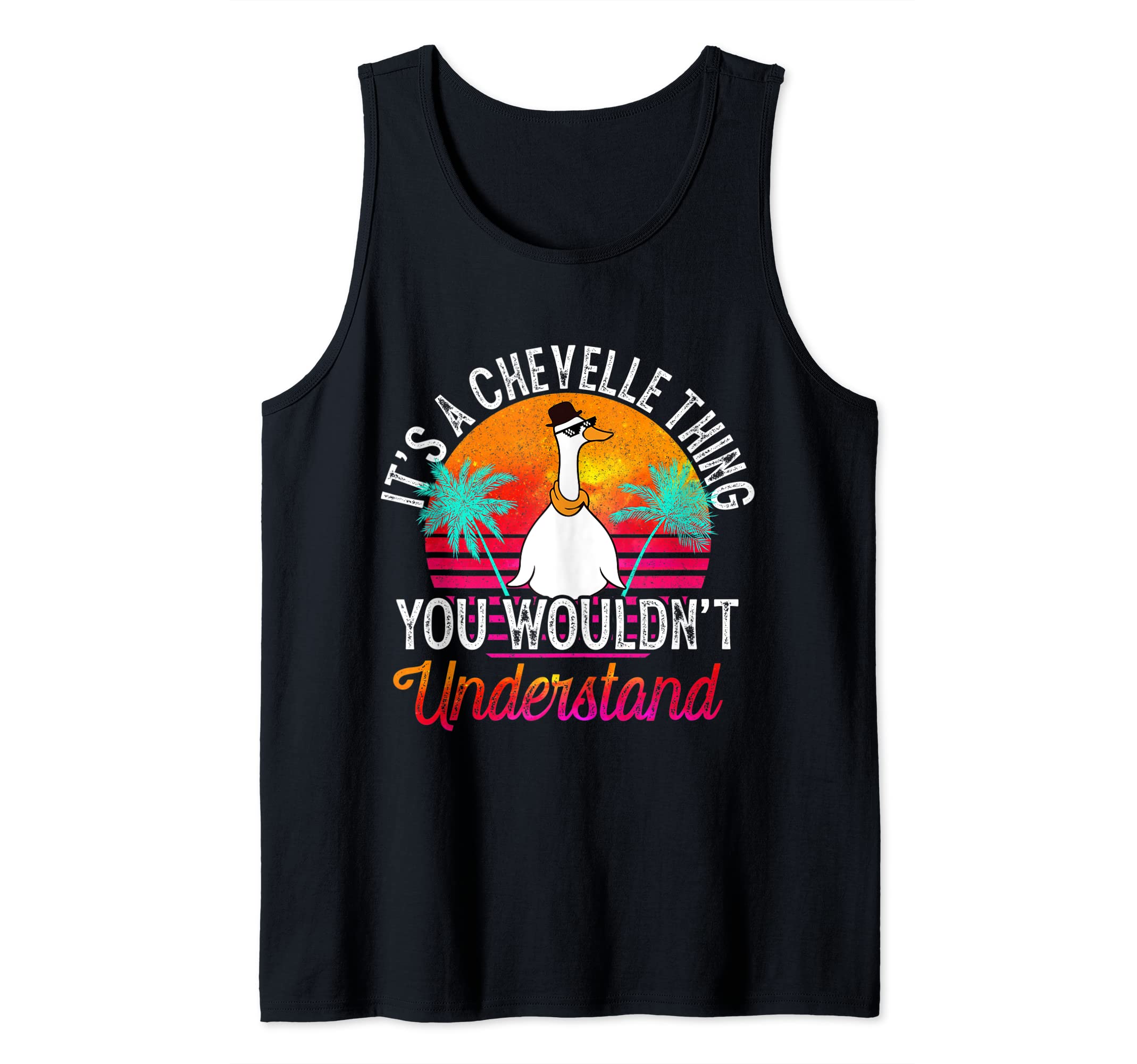 It's A Chevelle Thing You Wouldn't Understand Funny Chevelle Tank Top
