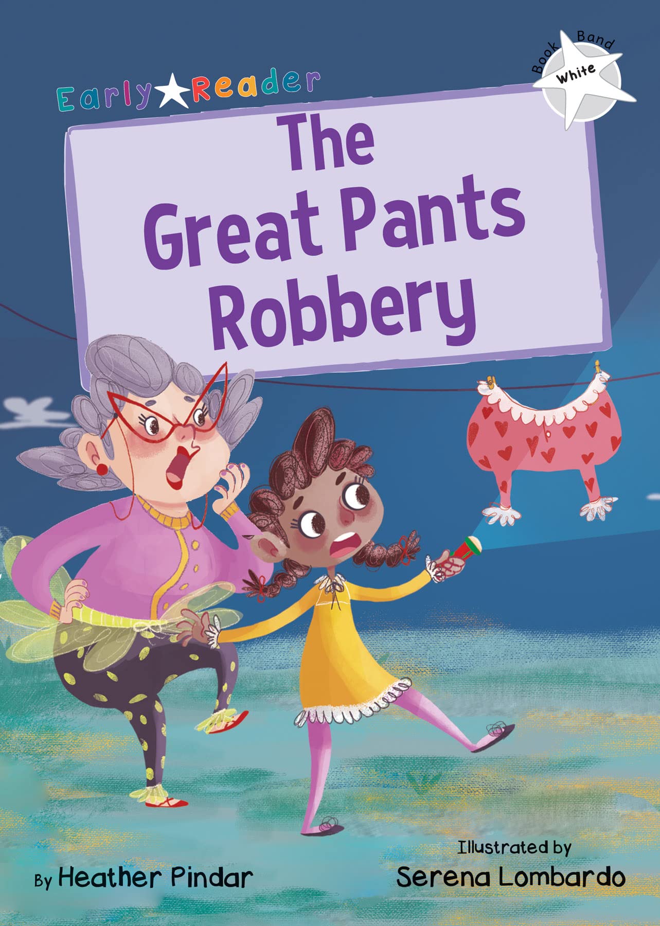 The Great Pants Robbery by Heather Pindar, Serena Lombardo - 9781848864368