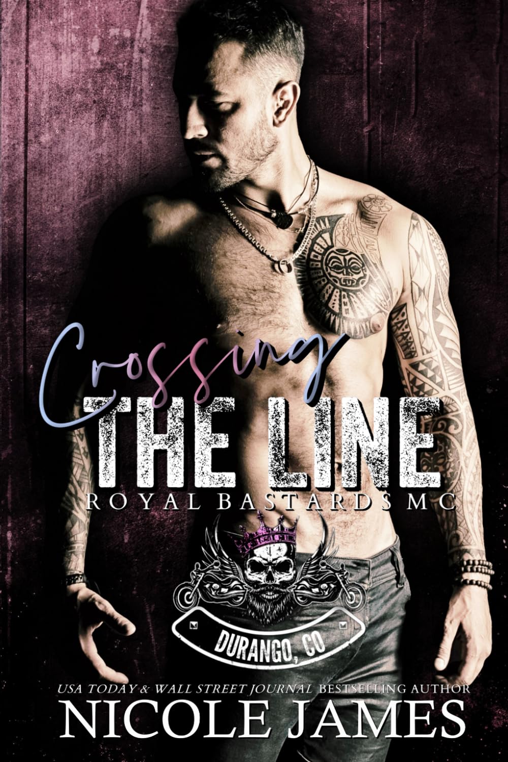 CROSSING THE LINE: A Brother's Best Friend, Steamy MC Romance (Royal Bastards MC Durango, CO)