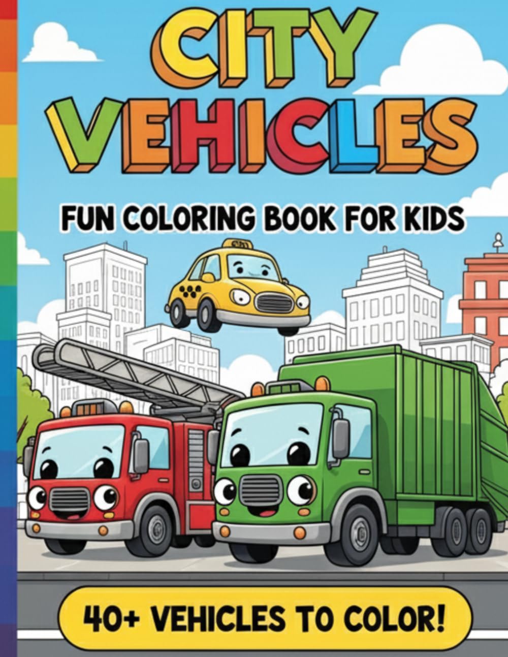 City Vehicles Fun Coloring Book For Kids