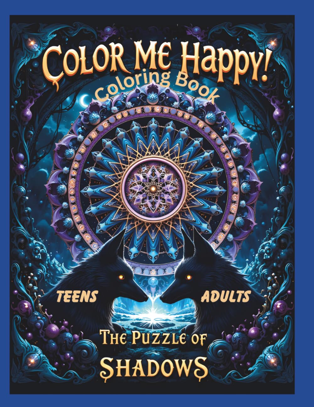 Color Me Happy! Coloring Book Teens & Adults: Beyond Reality: Weird Animals, Impossible Architecture, and Mind-Bending Optical Illusions.