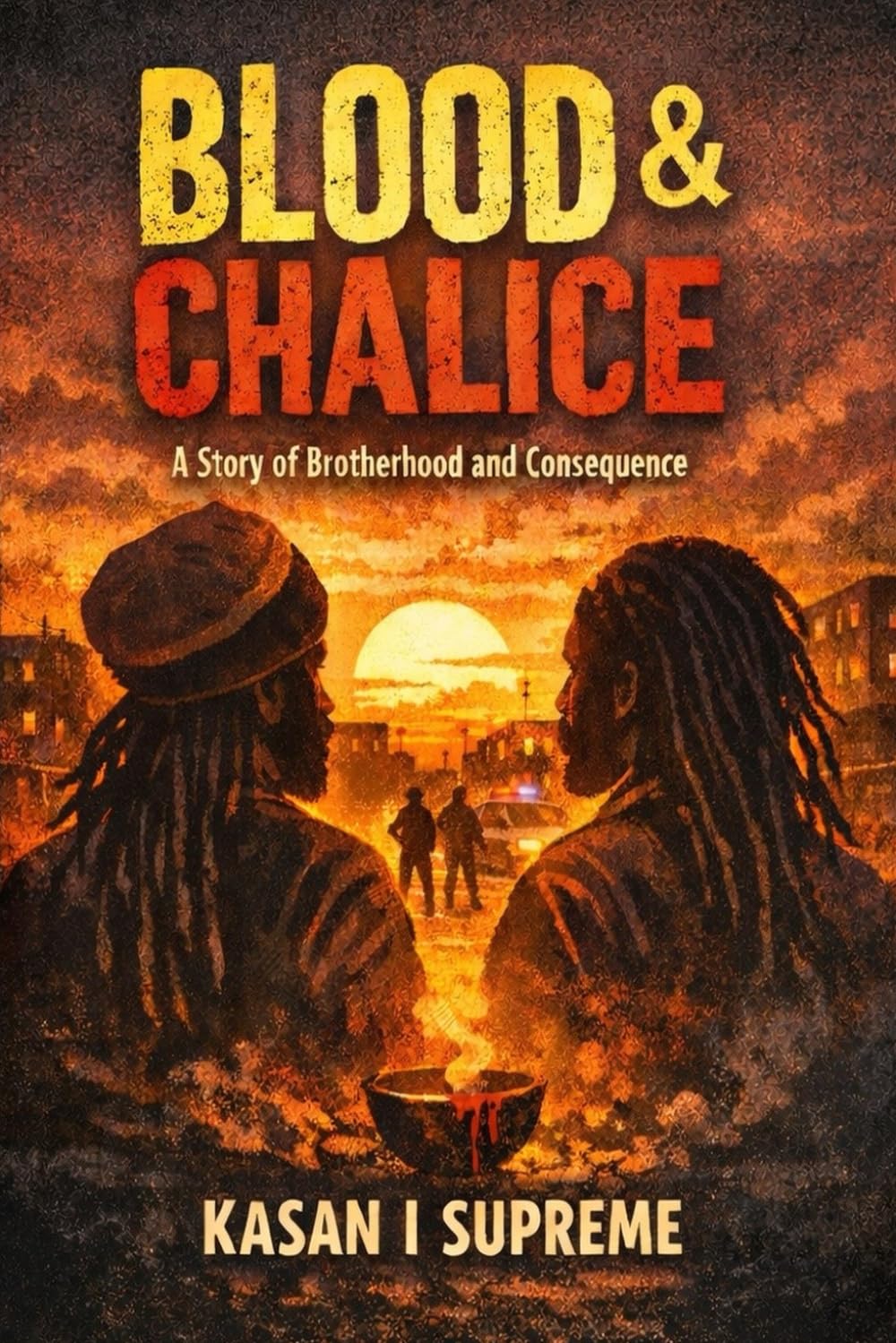Blood And Chalice: A story of Brotherhood and Consequence.