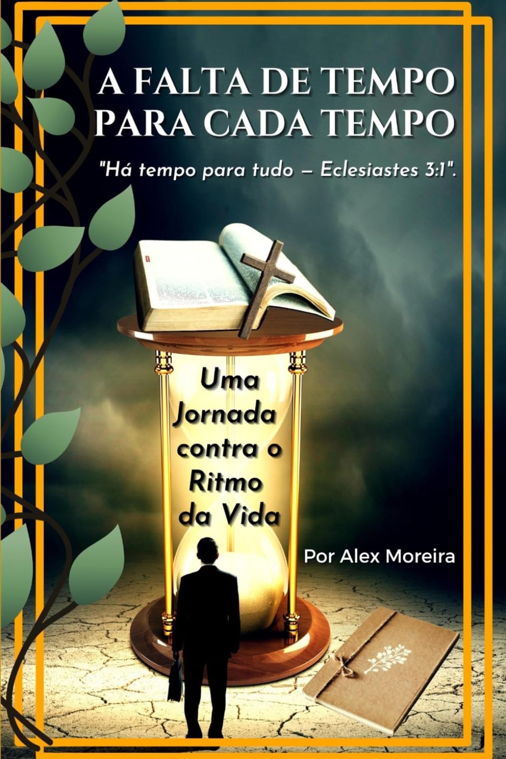 A FALTA DE TEMPO PARA CADA TEMPO: Uma jornada contra o ritmo da vida
