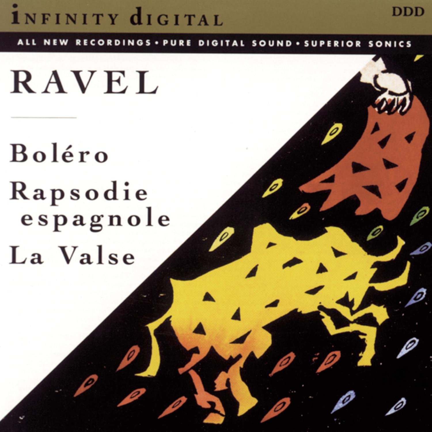 Bolero / Rapsodie Espagnole / La Valse Vakhtang Kakhidze; Ravel Maurice and Infinity Digital
