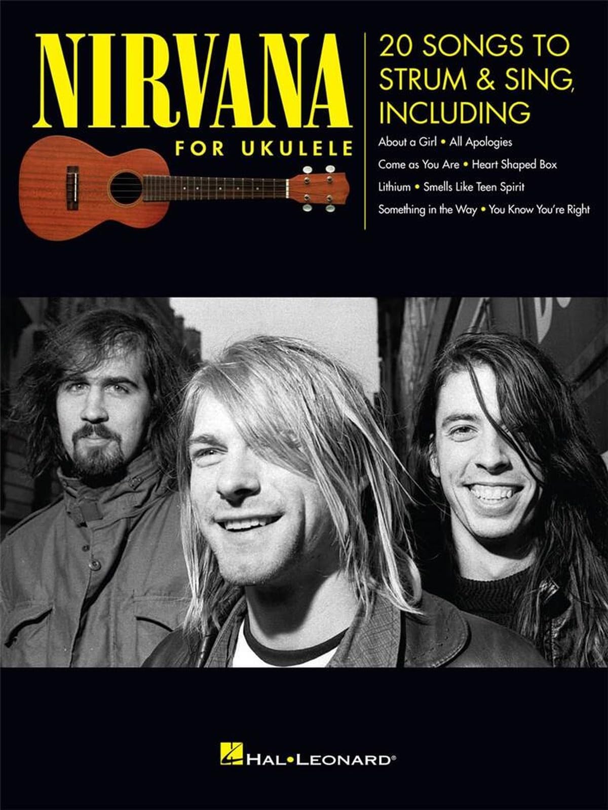 Nirvana For Ukulele: 20 Songs to Strum & Sing