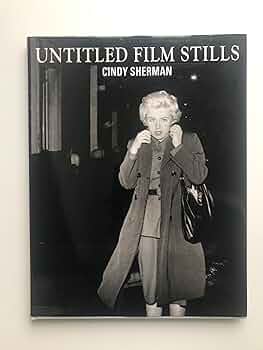 Cindy Sherman. Untitled Film Stills: unknown: 9783888143533