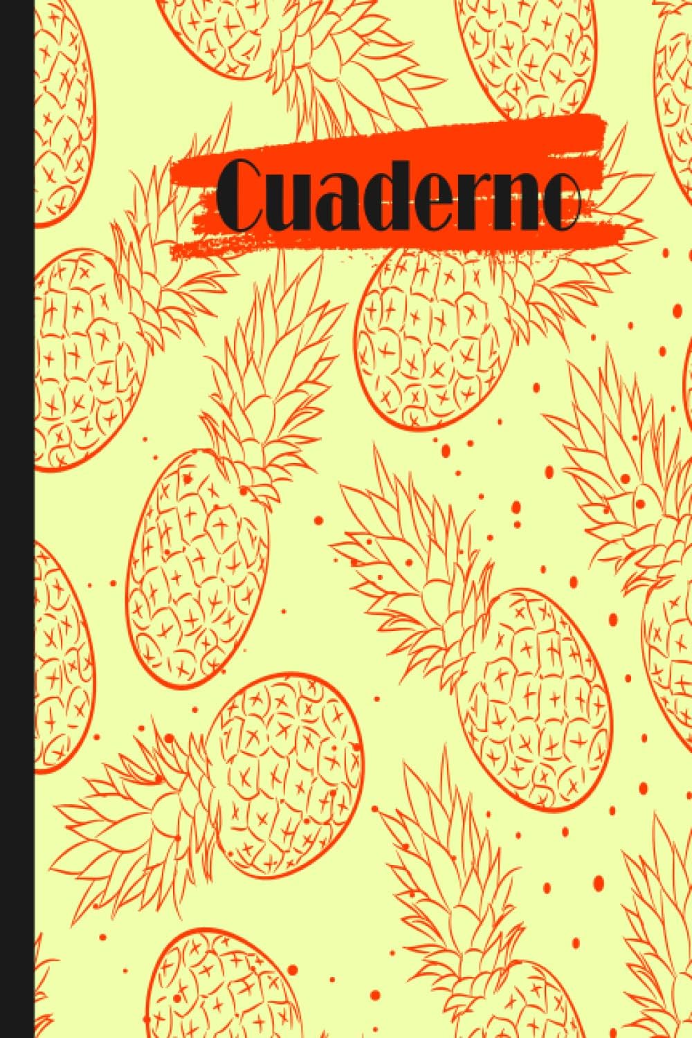 Cuaderno de piña: Cuaderno de piña con rayas anchas, cuaderno de papel rayado para la escuela, estudiantes, regalo para niños, niños, niñas, adolescentes, cuaderno de piña, amante de la piña