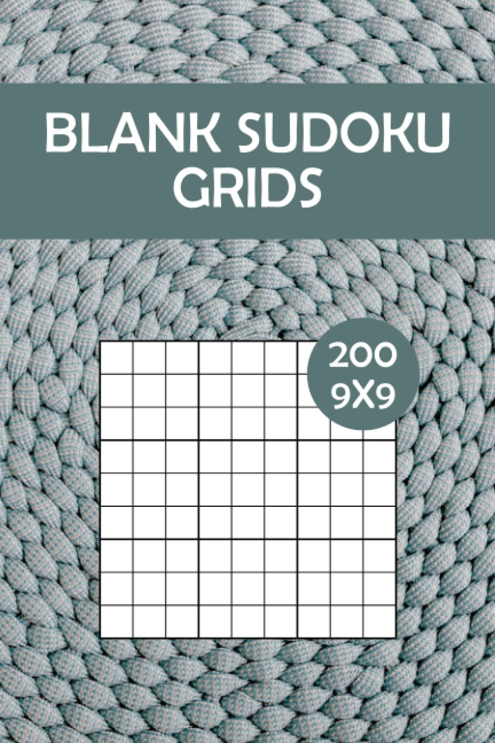 200 Blank Sudoku Grids: 9x9 grids 2 grids per page