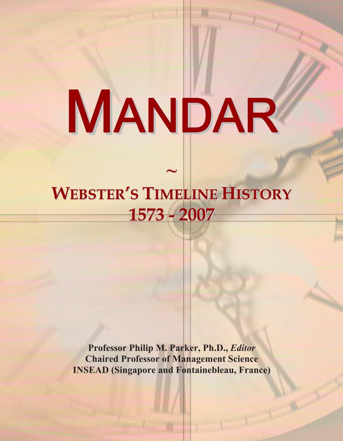 Mandar: Webster's Timeline History, 1573 - 2007