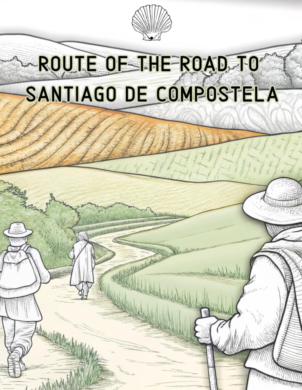 Route of the Road to Santiago de Compostela: An Adult Coloring Book Featuring the Scenic Pathways, Historic Landmarks, and Spiritual Journey of the Camino de Santiago