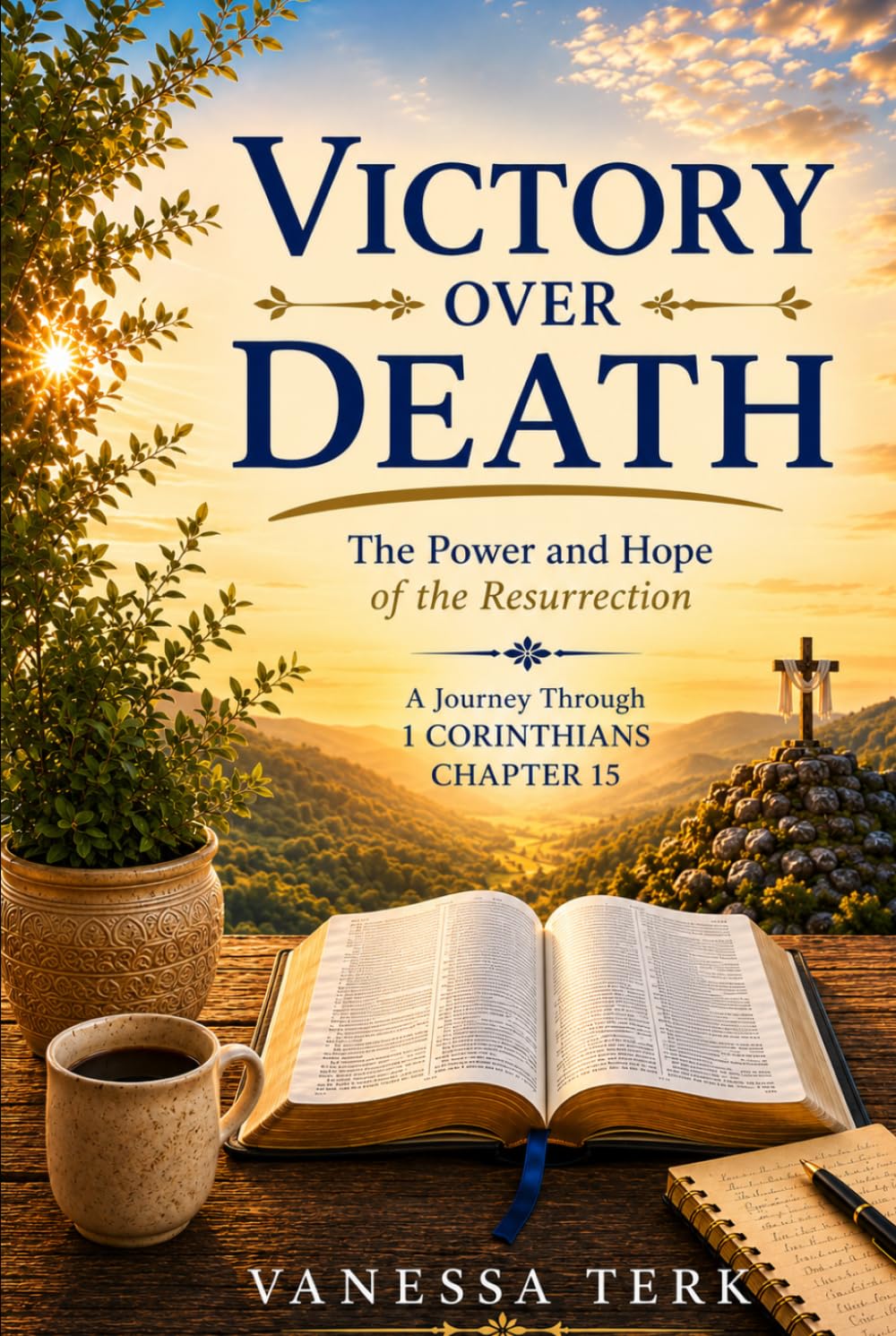 Victory Over Death: The Power and Hope of the Resurrection (Journey Through 1 Corinthians Series)