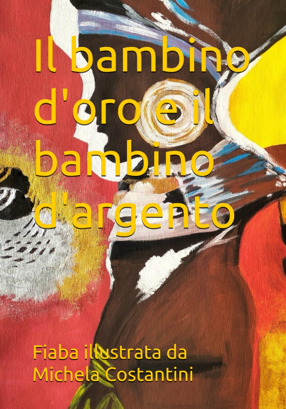Il bambino d'oro e il bambino d'argento