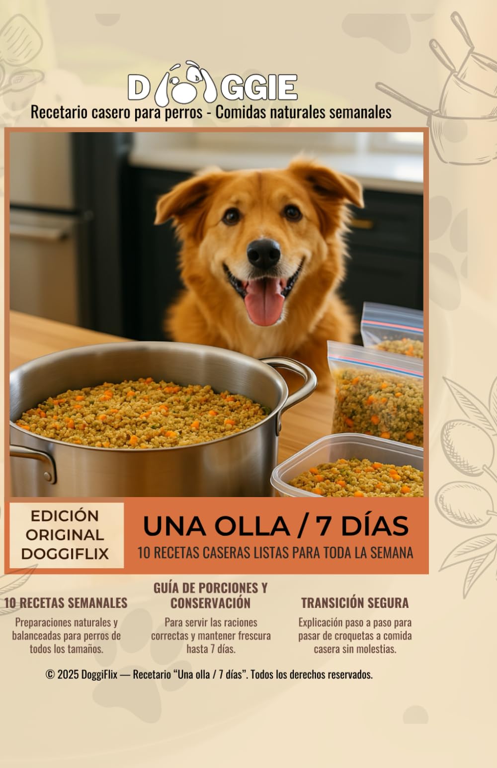 Recetario “Una olla / 7 días” — Comidas naturales semanales para perros: Recetas caseras y naturales para mantener la salud y energía de tu perro durante toda la semana.