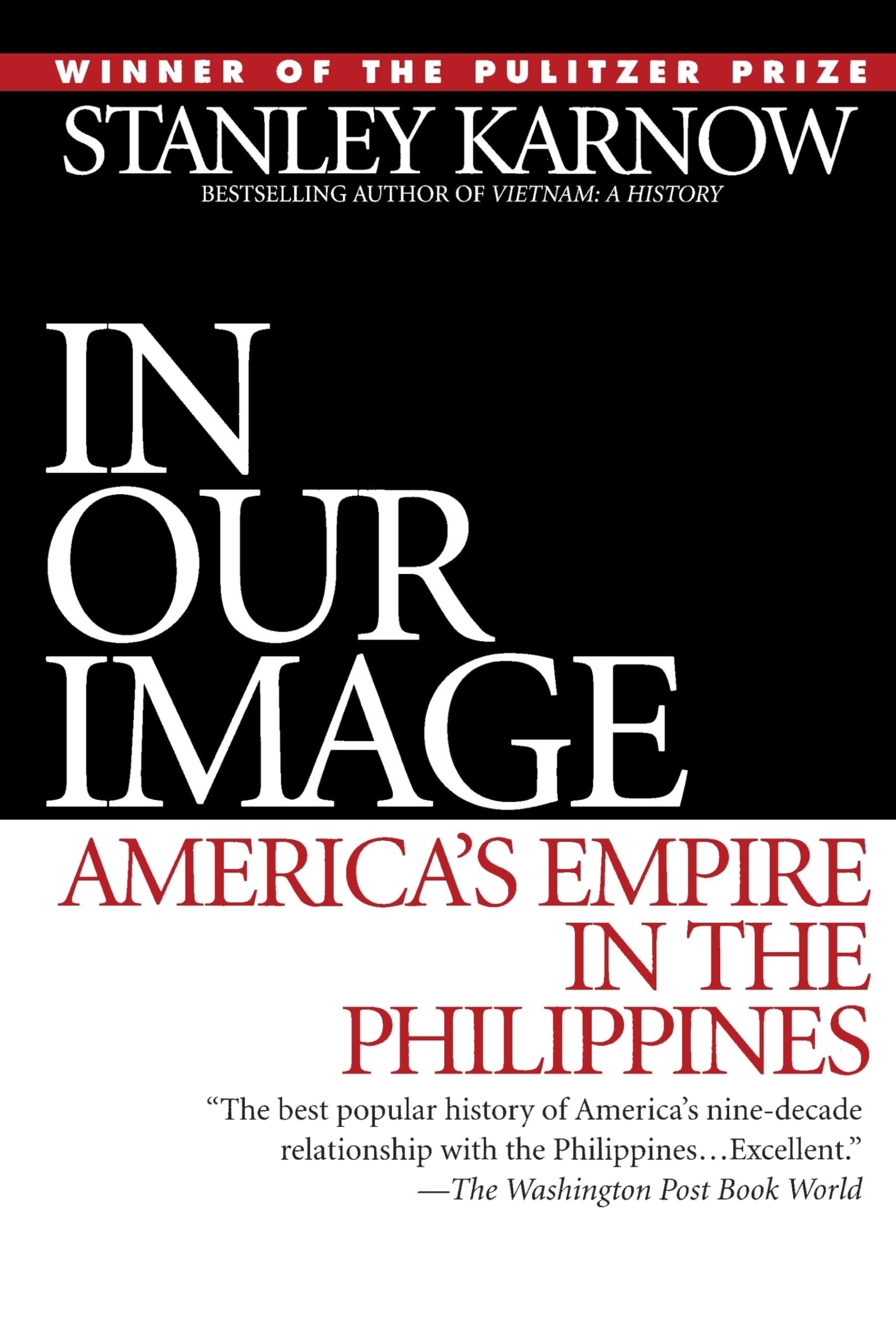In Our Image: America's Empire in the Philippines