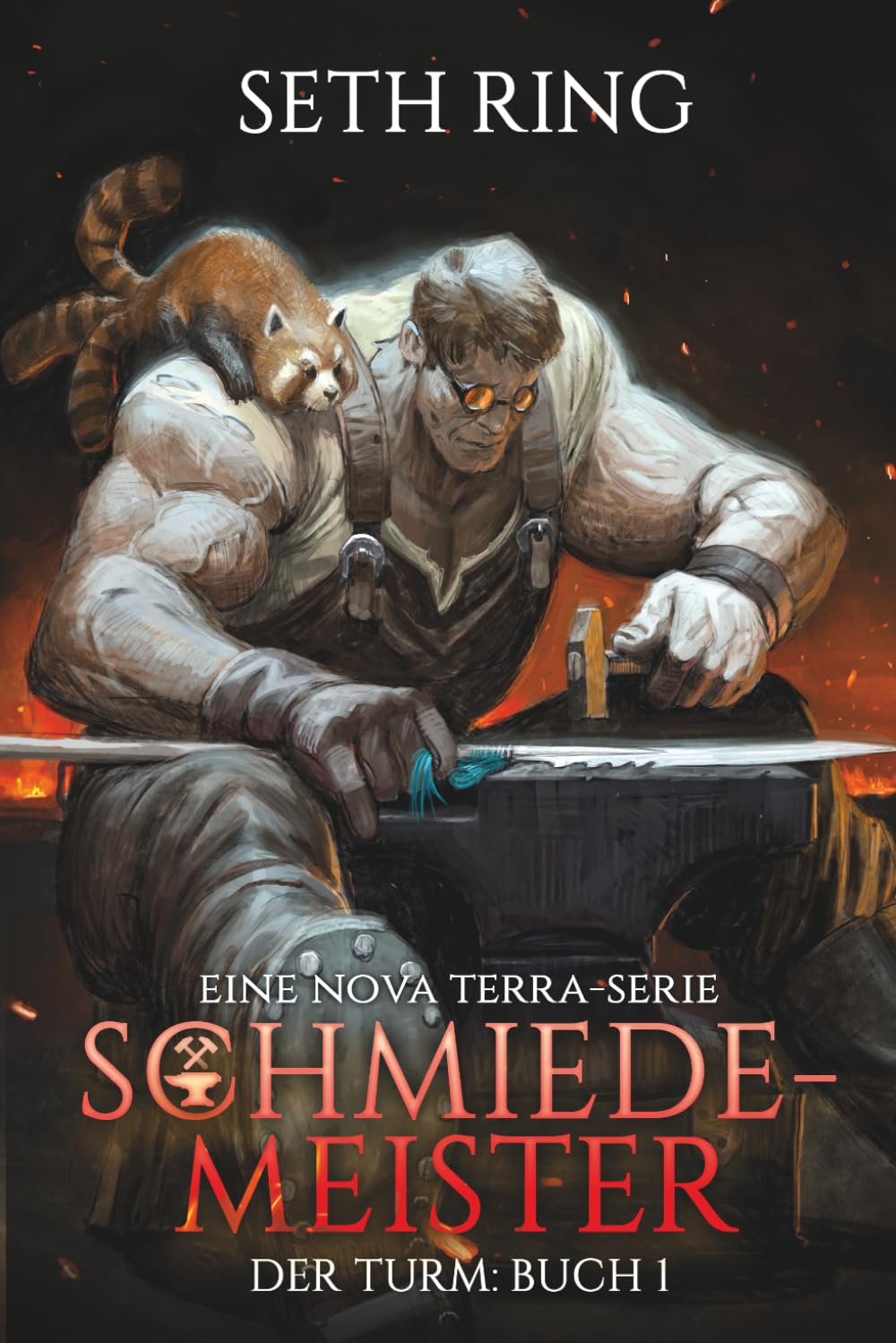 Schmiedemeister: Ein LitRPG-Abenteuer (Der Turm)