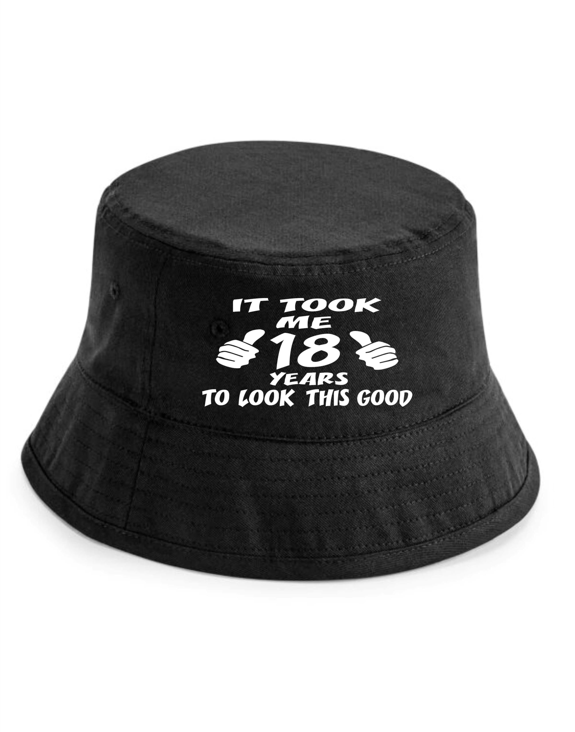 Print4U It Took 18 Years to Look This Good Bucket Hat Birthday Gift Men & Ladies Black LXL