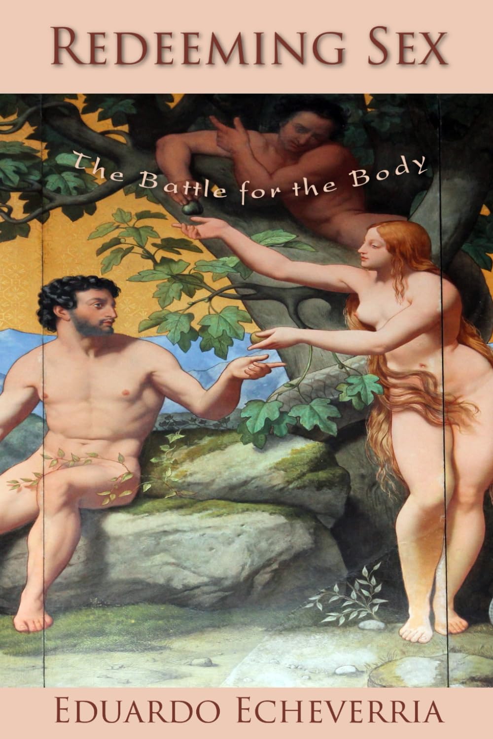Redeeming Sex: The Battle for the Body