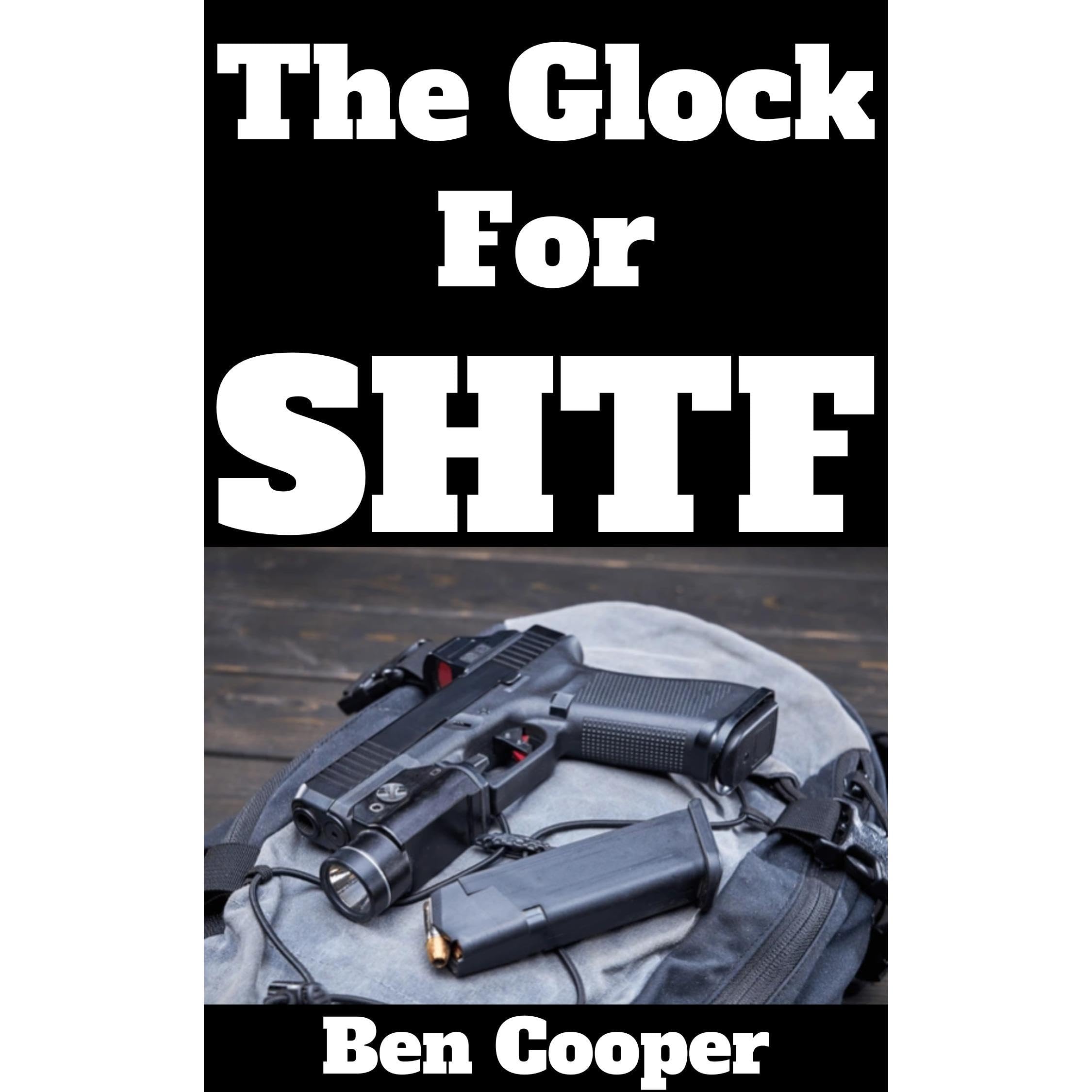 The Glock For SHTF