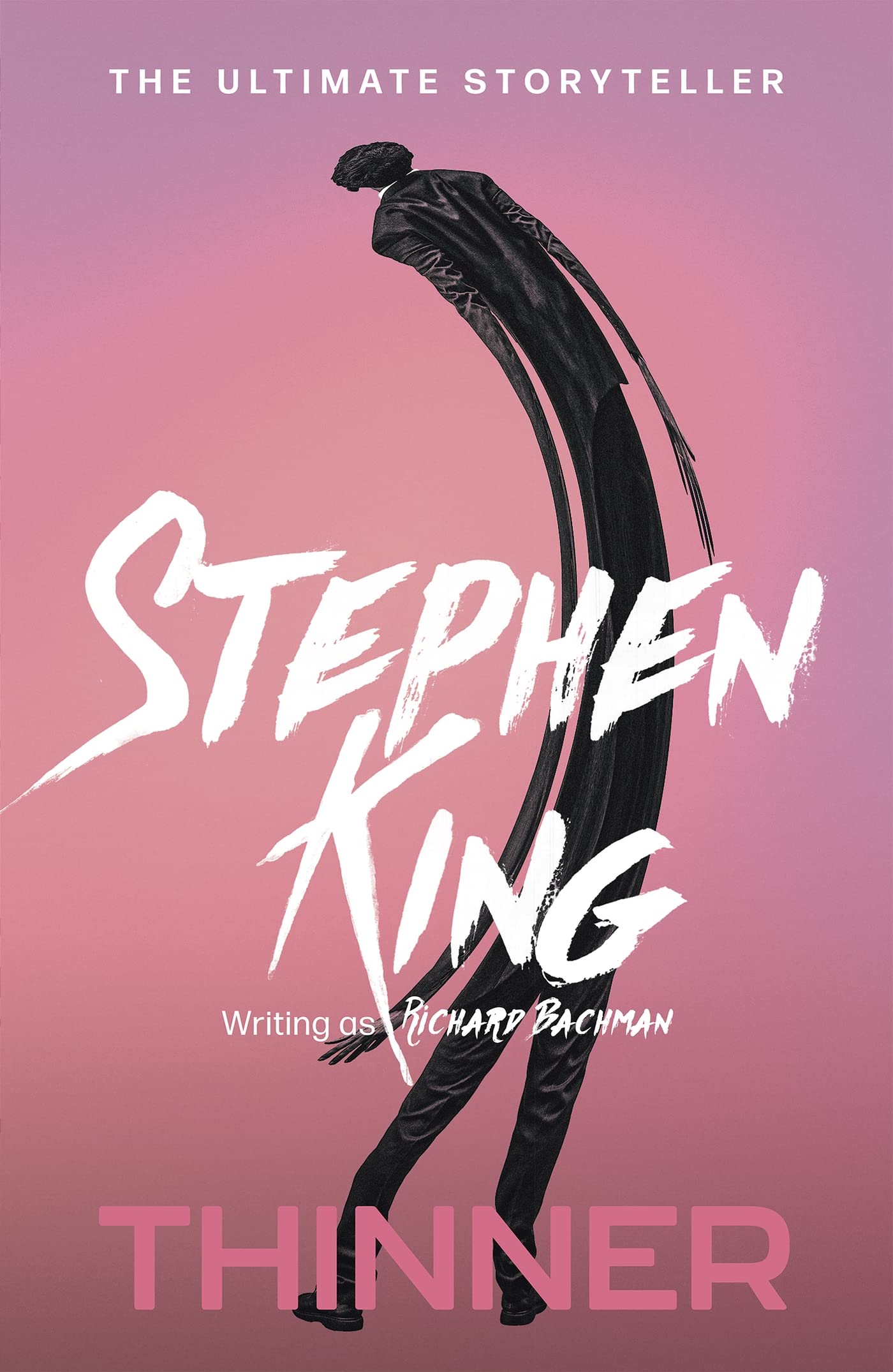 Thinner: from No. 1 bestseller Stephen King writing as Richard Bachman