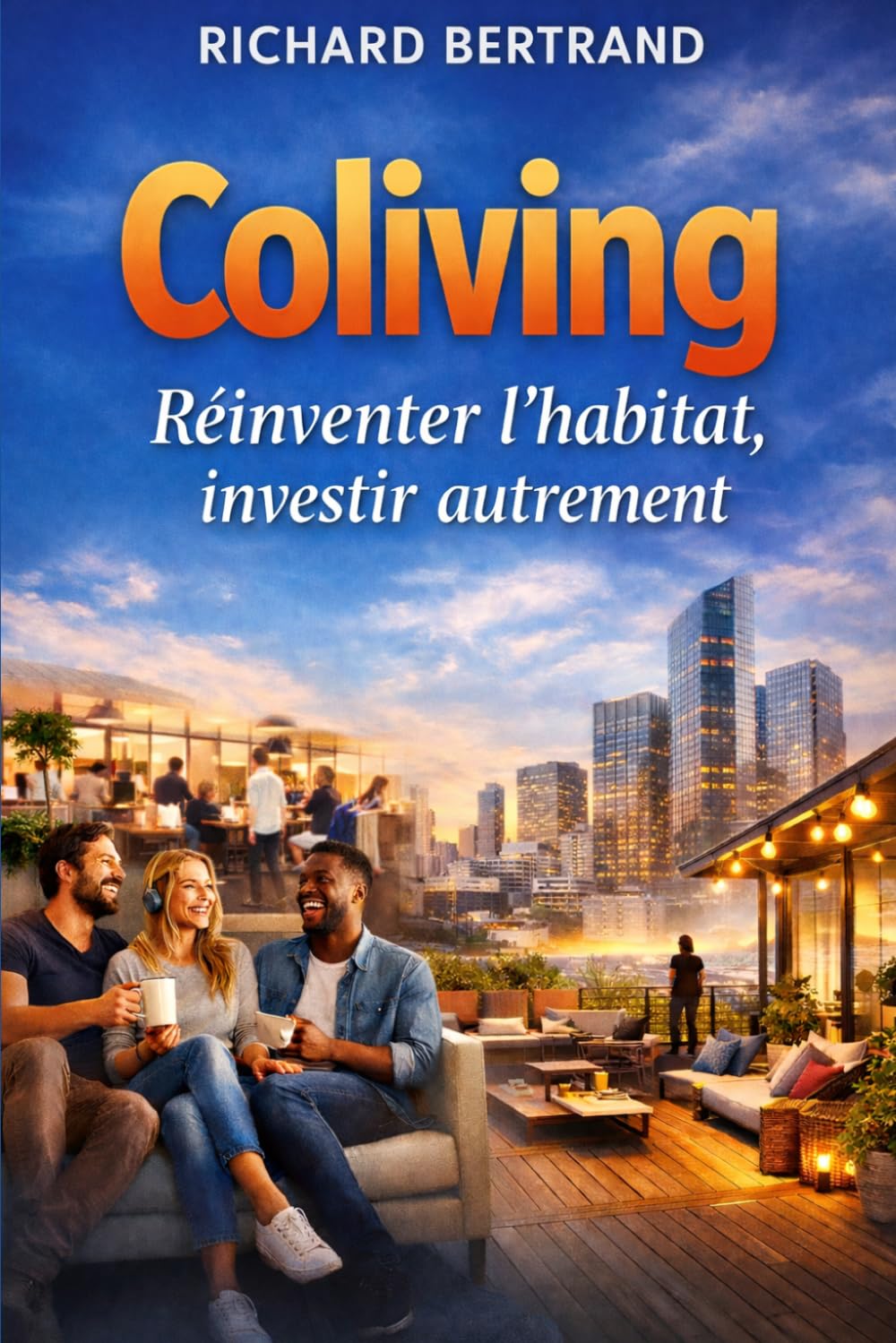 COLIVING: Réinventer l'habitat, investir autrement