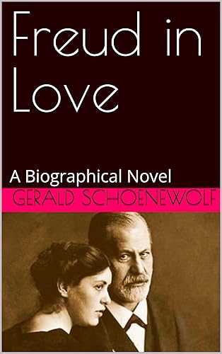 Freud in Love A Biographical Novel